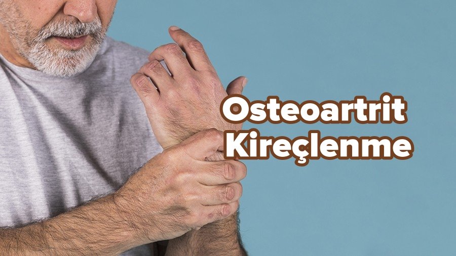 osteoartrit kireçlenme